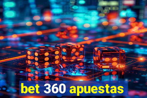 bet 360 apuestas